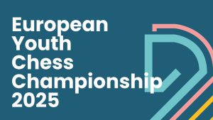 Read more about the article European Youth Chess Championship 2025