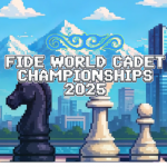 FIDE World Cadet U8, U10, U12 Championships 2025