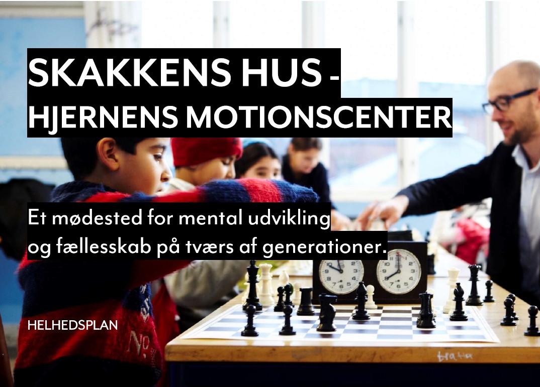 You are currently viewing Dansk Skoleskak opretter Skakkens Hus